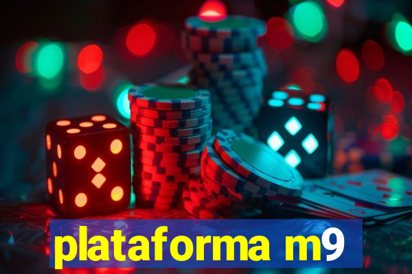 plataforma m9